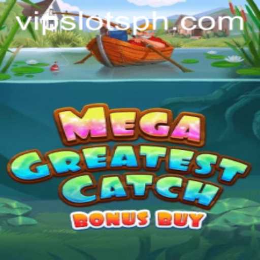 MegaGreatestCatchBonusBuy: A Deep Dive into the Exciting Slot Game